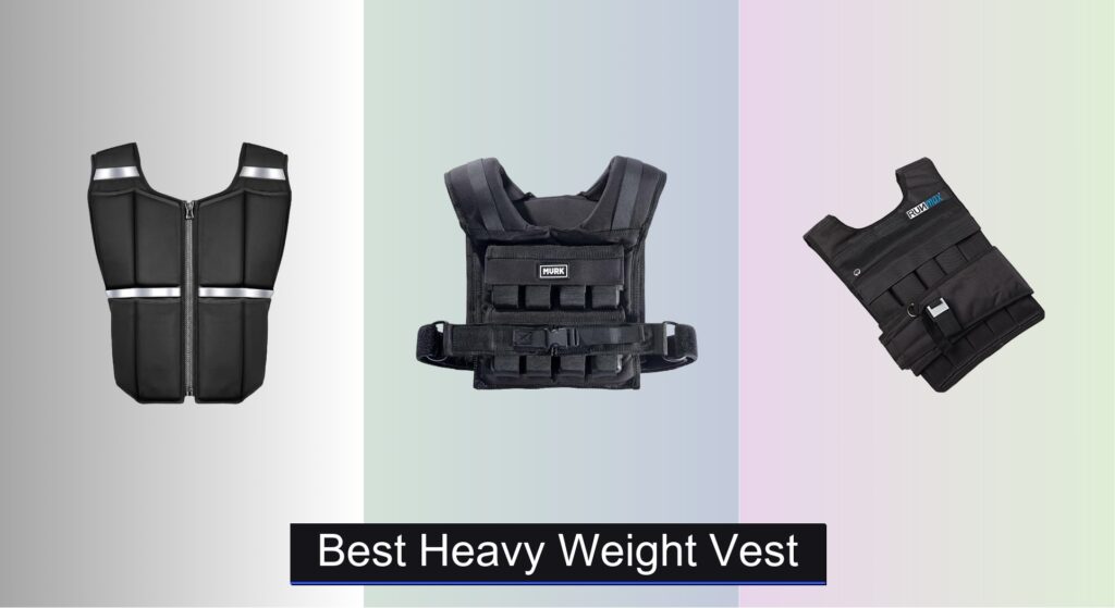 8 Best Heavy Weight Vests of 2025