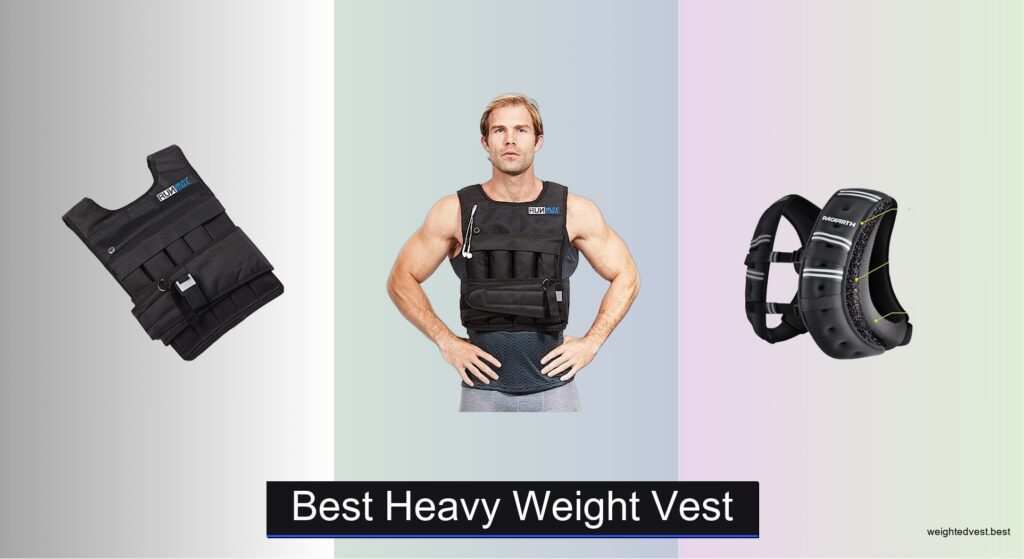 7 Best Heavy Weight Vests of 2026